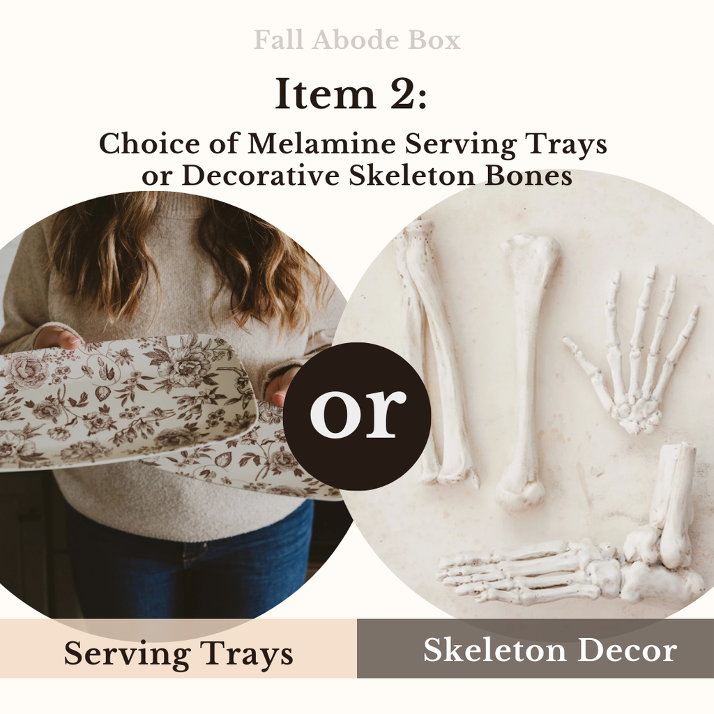 Choice between melamine serving trays and decorative skeleton bones from Fall Abode Box.