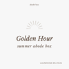 Promotional graphic for 'Golden Hour' summer abode box with launch date on a light beige background.