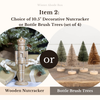 Promotional image for decorative items including a wooden nutcracker and bottle brush trees, with text indicating choice between the two.