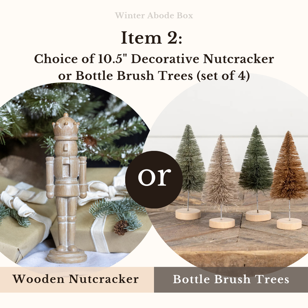 Winter Abode Box decorative nutcracker and neutral bottle brush trees
